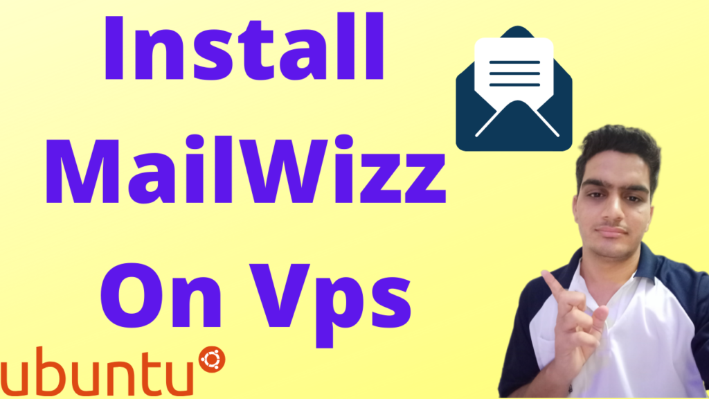 Install MailWizz On Vps