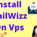 Install MailWizz On Vps