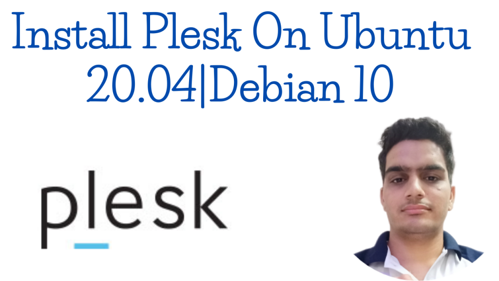 How To Install Plesk On Ubuntu 20.04|Debian 10