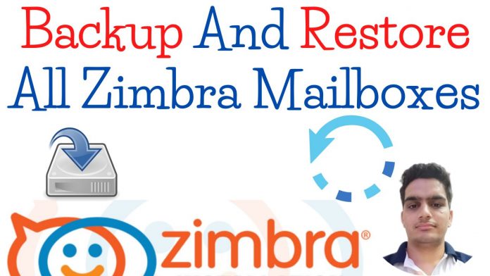 Backup And Restore All Zimbra Mailboxes